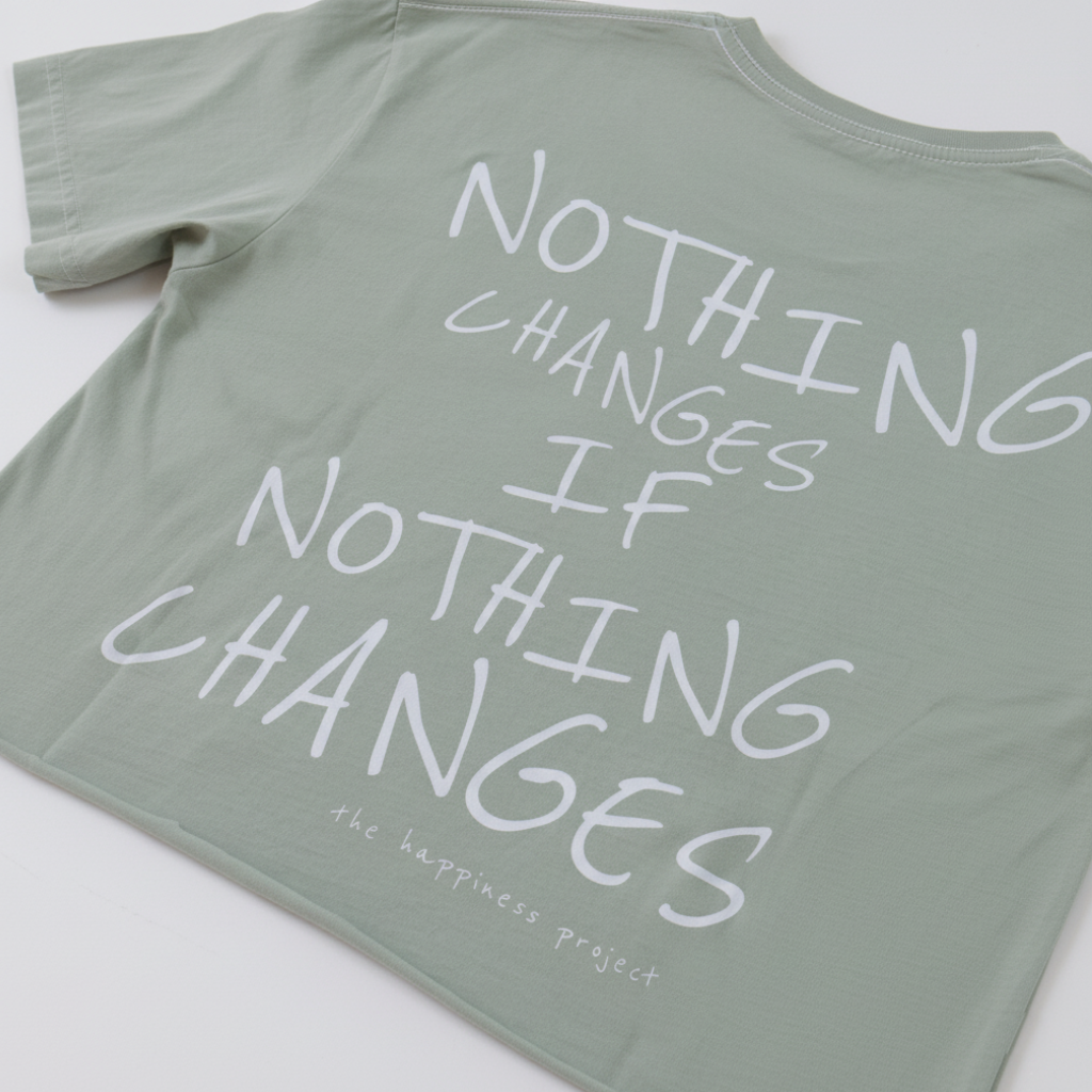 T-Shirt Basic THP Nothing Changes The Happiness Project