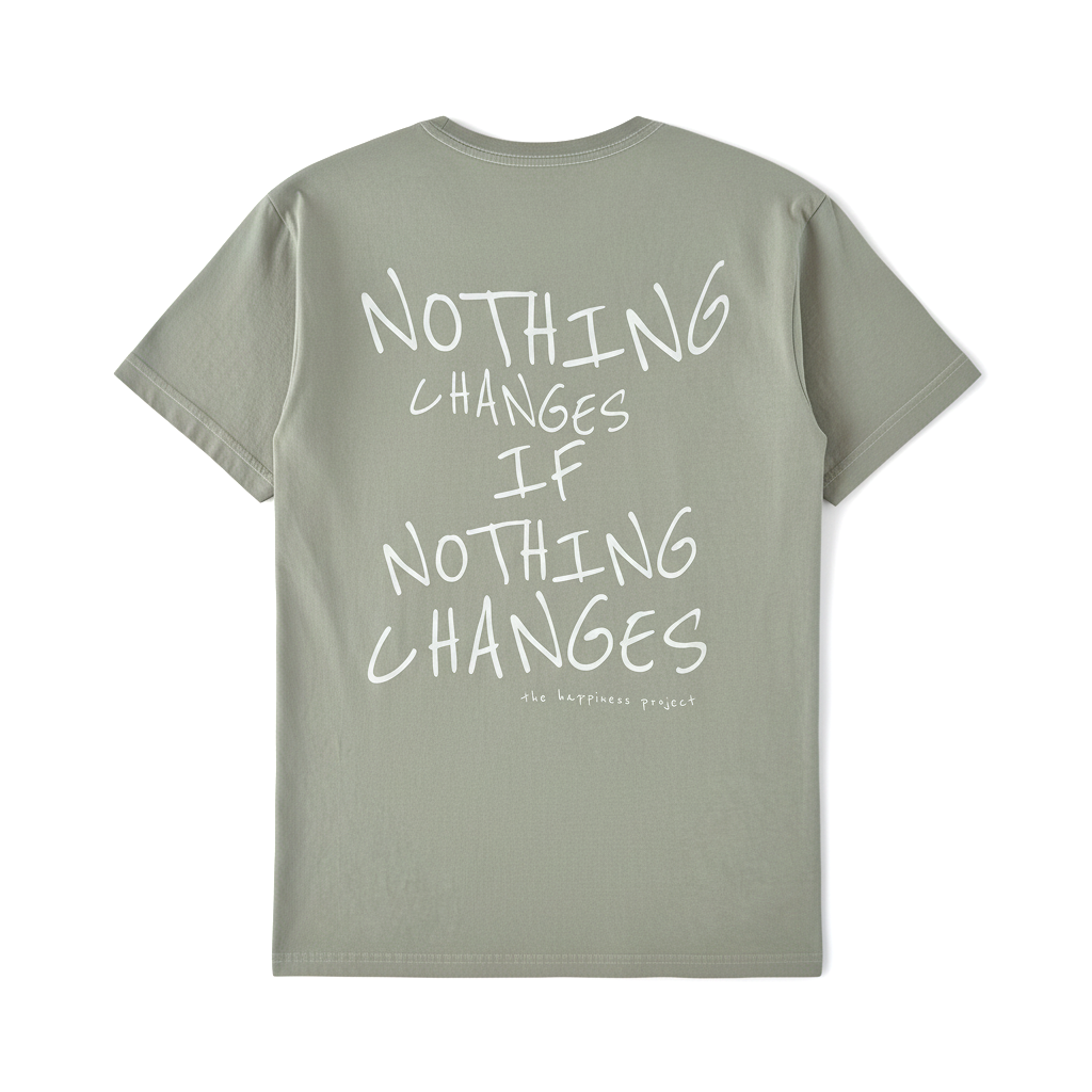 T-Shirt Basic THP Nothing Changes Regular Verde The Happiness Project